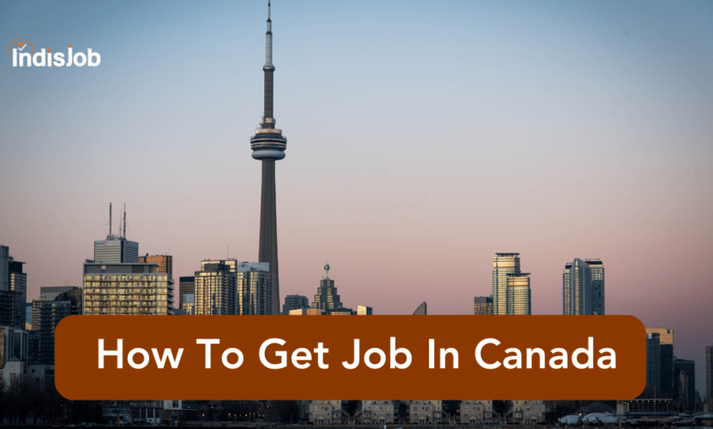 How To Get Job In Canada